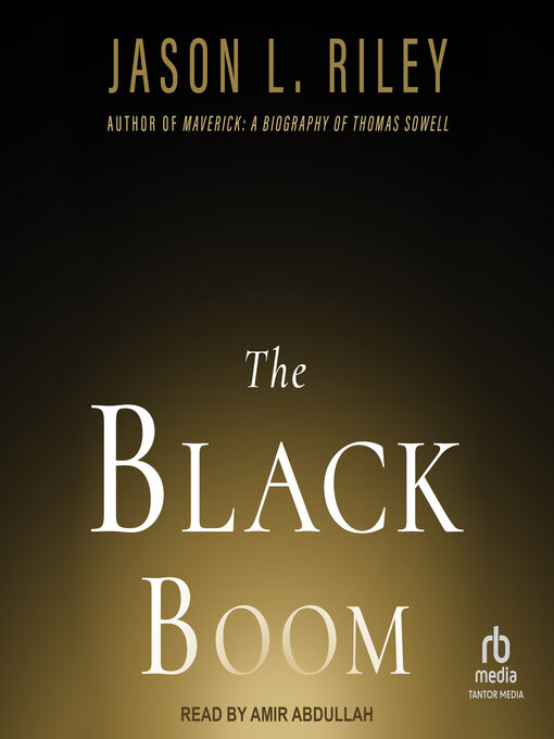 Title details for The Black Boom by Jason L. Riley - Available